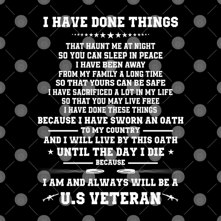 I Have Done Things That Haunt Me At Night US Veteran Shirt