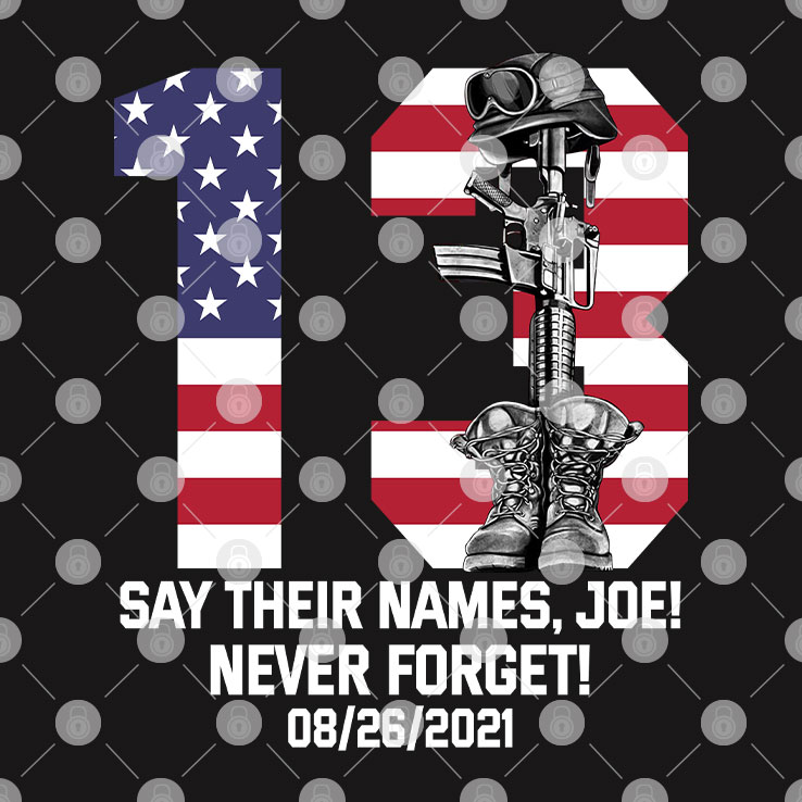 Say Their Name Shirt Say Their Name Joe Never Forget 08/26/2021