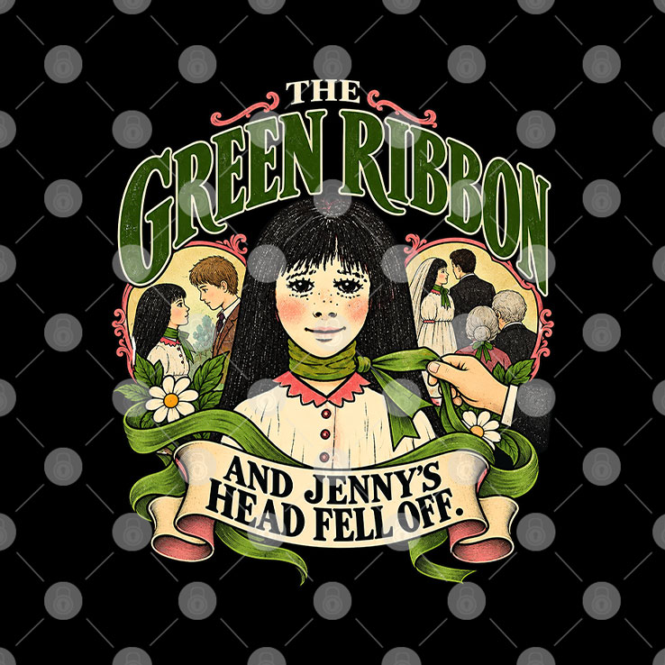 The Green Ribbon And Jenny's Head Fell Off T Shirt